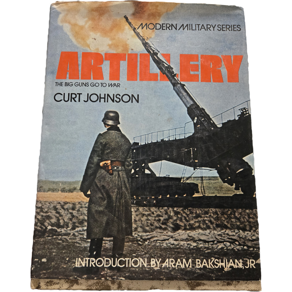 Artillery: The Big Guns Go to War Curt Johnson Octopus Books Hardcover Military